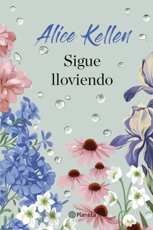 Sigue lloviendo, Alice Kellen, Edición tapa dura