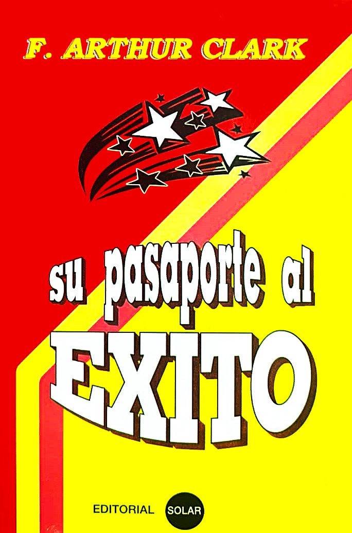 Su pasaporte al éxito, Arthur Clark