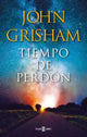 Tiempo de perdón, John Grisham