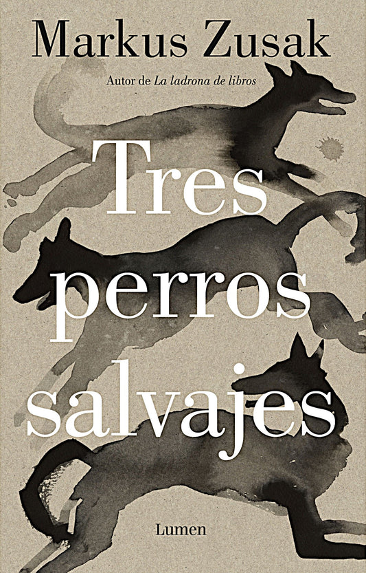 Tres perros salvajes, Markus Zusak