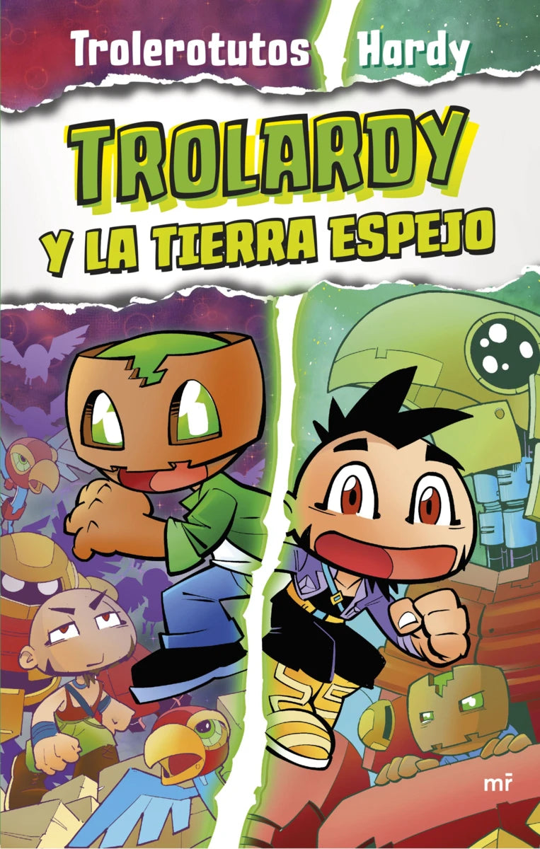 Trolardy y la Tierra Espejo, Trolerotutos y Hardy