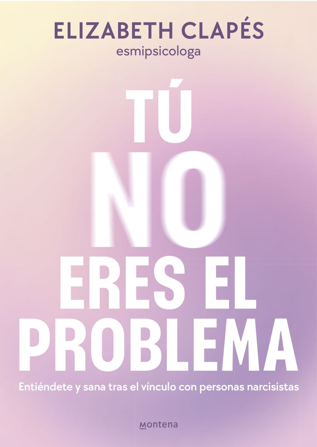 Tú no eres el problema, Elizabeth Clapés