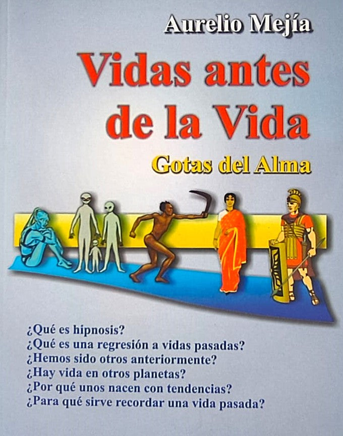 Vidas antes de la vida, Aurelio Mejia