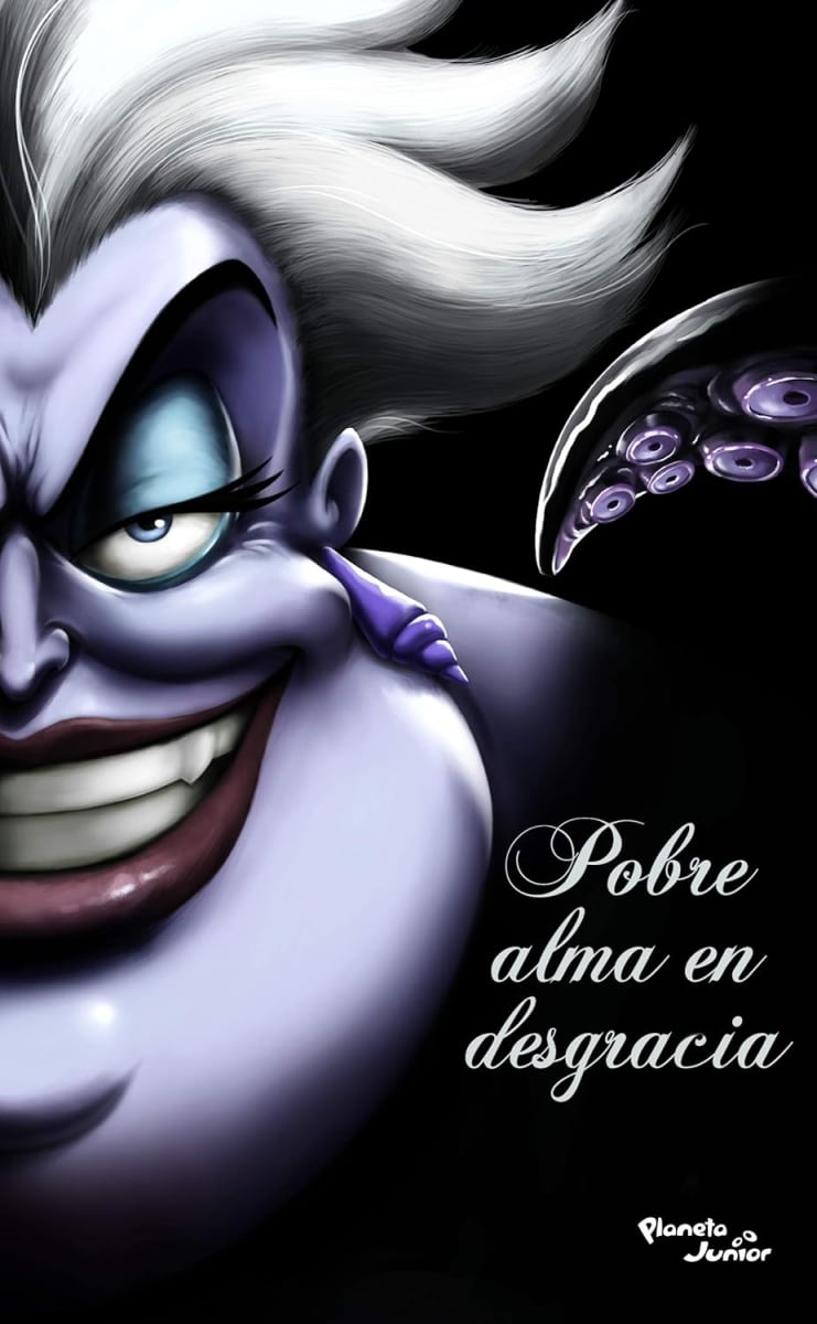 Villanos. Pobre alma en desgracia. Disney