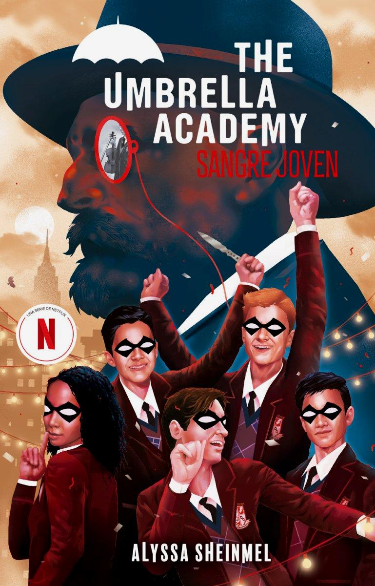 The Umbrella Academy, Alyssa Sheinmel. Sangre joven