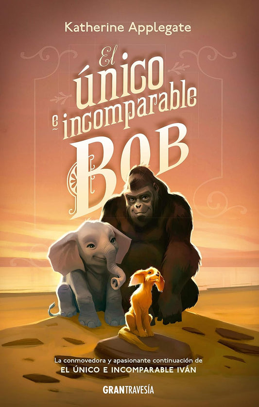 El único e incomparable Bob, Katherine Applegate