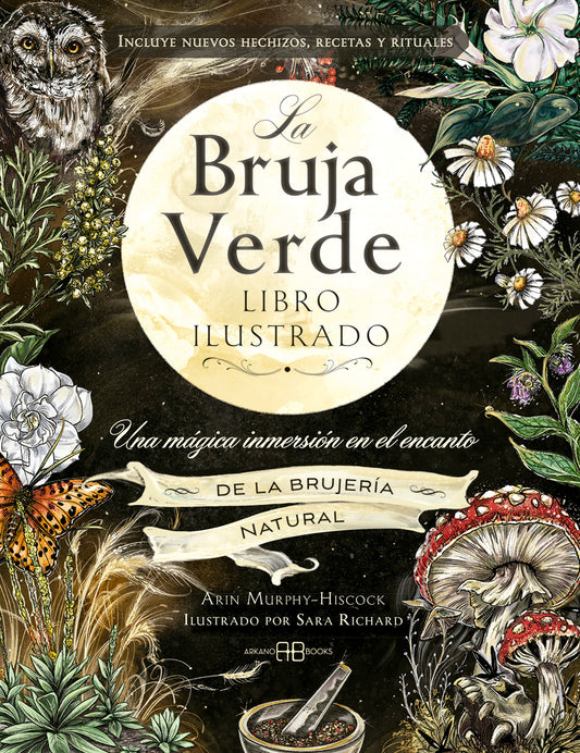 La bruja verde, Arin Murphy-Hiscock. Ilustrado