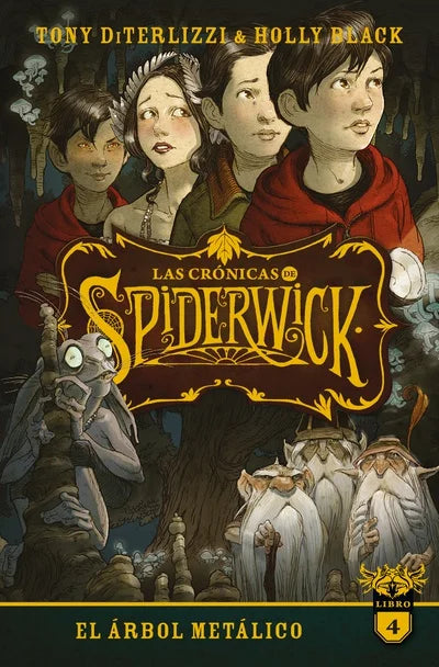 Las cronicas de Spiderwick 4. El árbol metálico