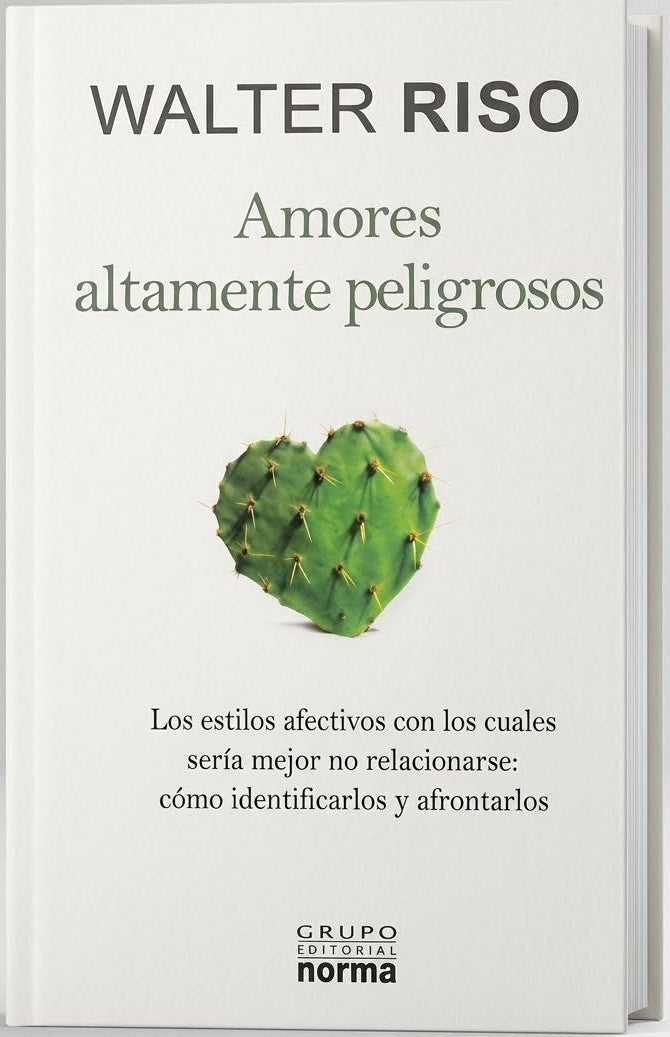 Amores altamente peligrosos, Walter Riso
