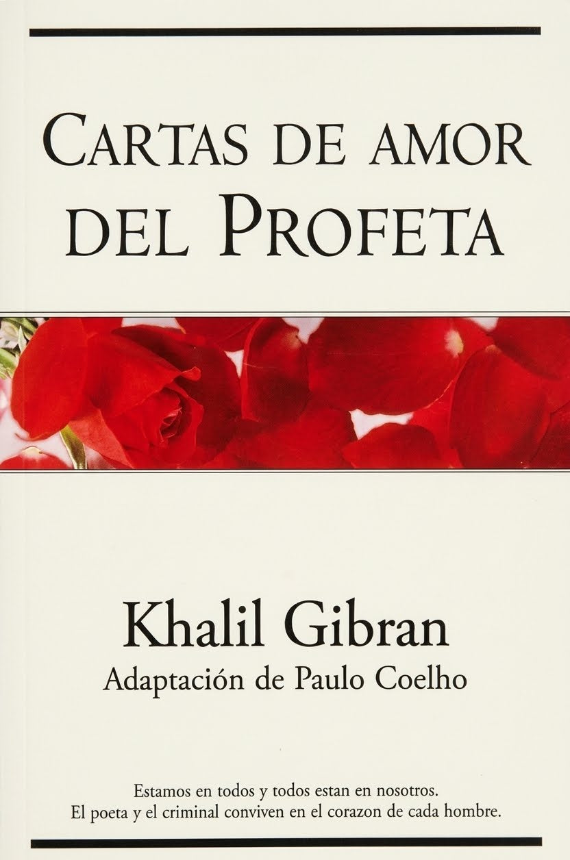 Cartas de Amor del Profeta, Kahlil Gibran. Adaptacion de Pablo Coelho