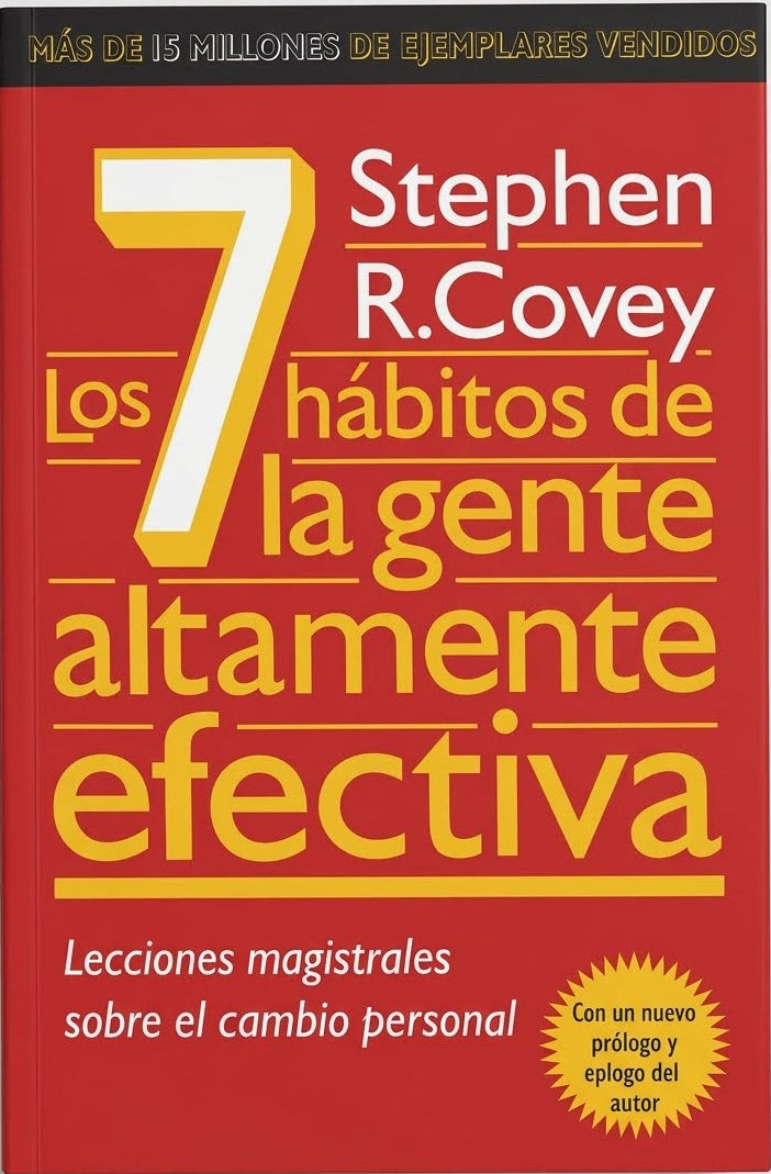 Los 7 hábitos de la gente altamente efectiva, Stephen R. Covey