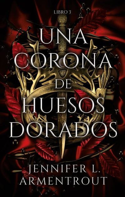 Una corona de huesos dorados, Jennifer Armentrout