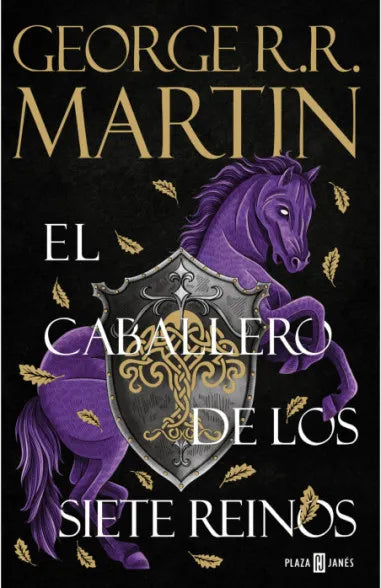 El Caballero de los Siete Reinos. George R.R. Martin