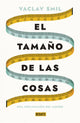 El tamaño de las cosas, Vaclav Smil