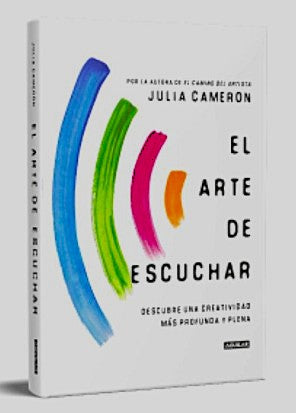 El arte de escuchar, Julia Cameron