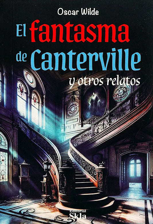 El fantasma de Canterville y otros relatos, Oscar Wilde