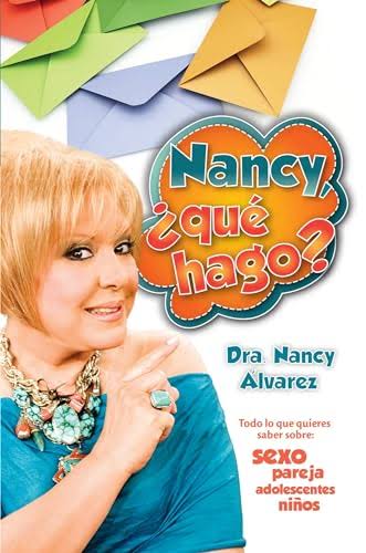 Nancy, ¿qué hago?, Nancy Álvarez