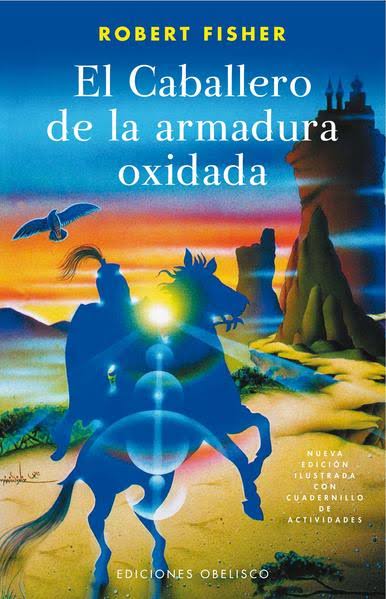 El caballero de la armadura oxidada, Robert Fisher
