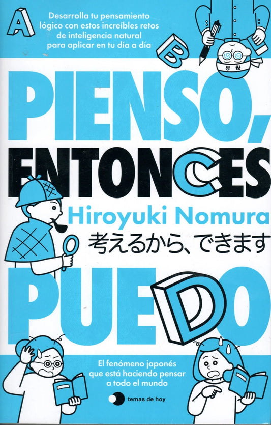 Pienso, entonces puedo. Hiroyuki Nomura