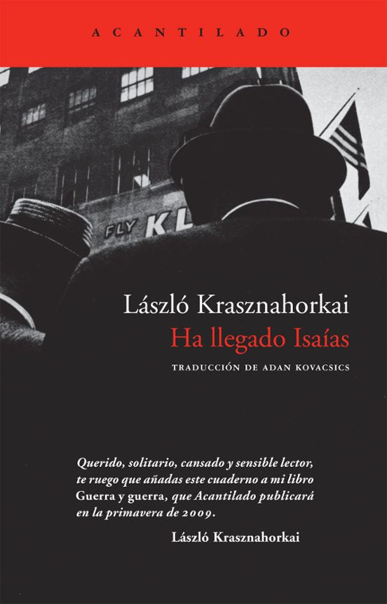 Ha llegado Isaías,  László Krasznahorkai