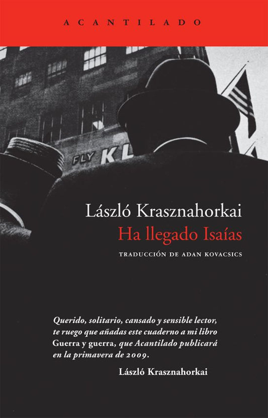 Ha llegado Isaías,  László Krasznahorkai