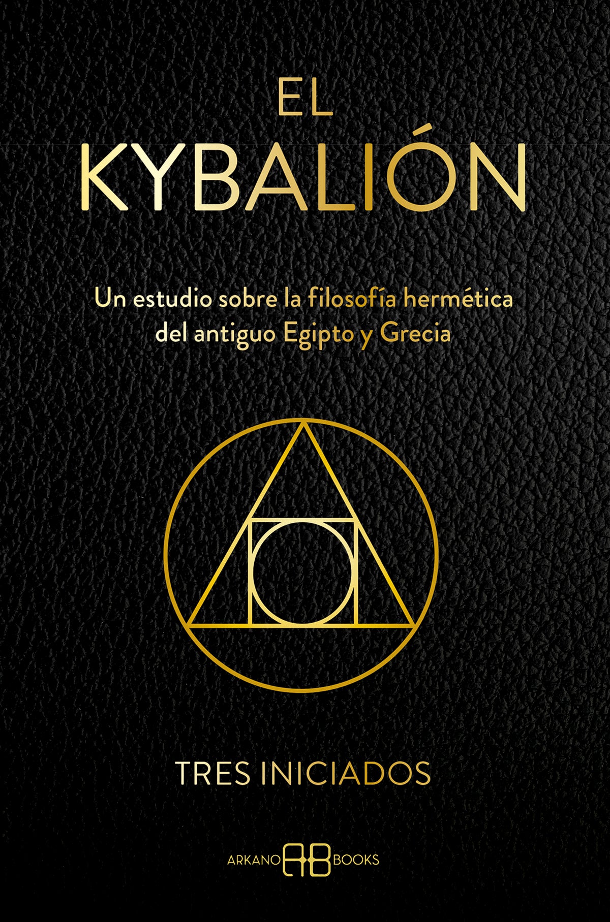 El Kybalión, Tres iniciados