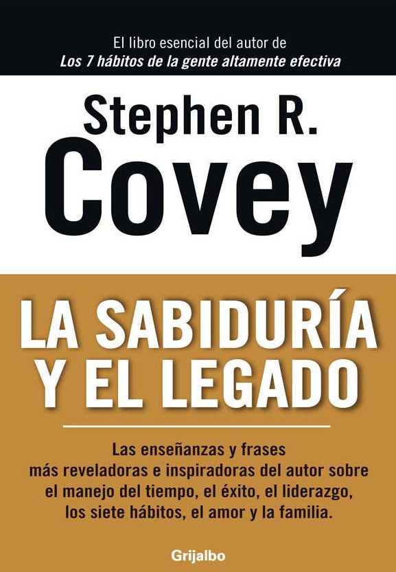La sabiduria y legado, Stephen R. Covey