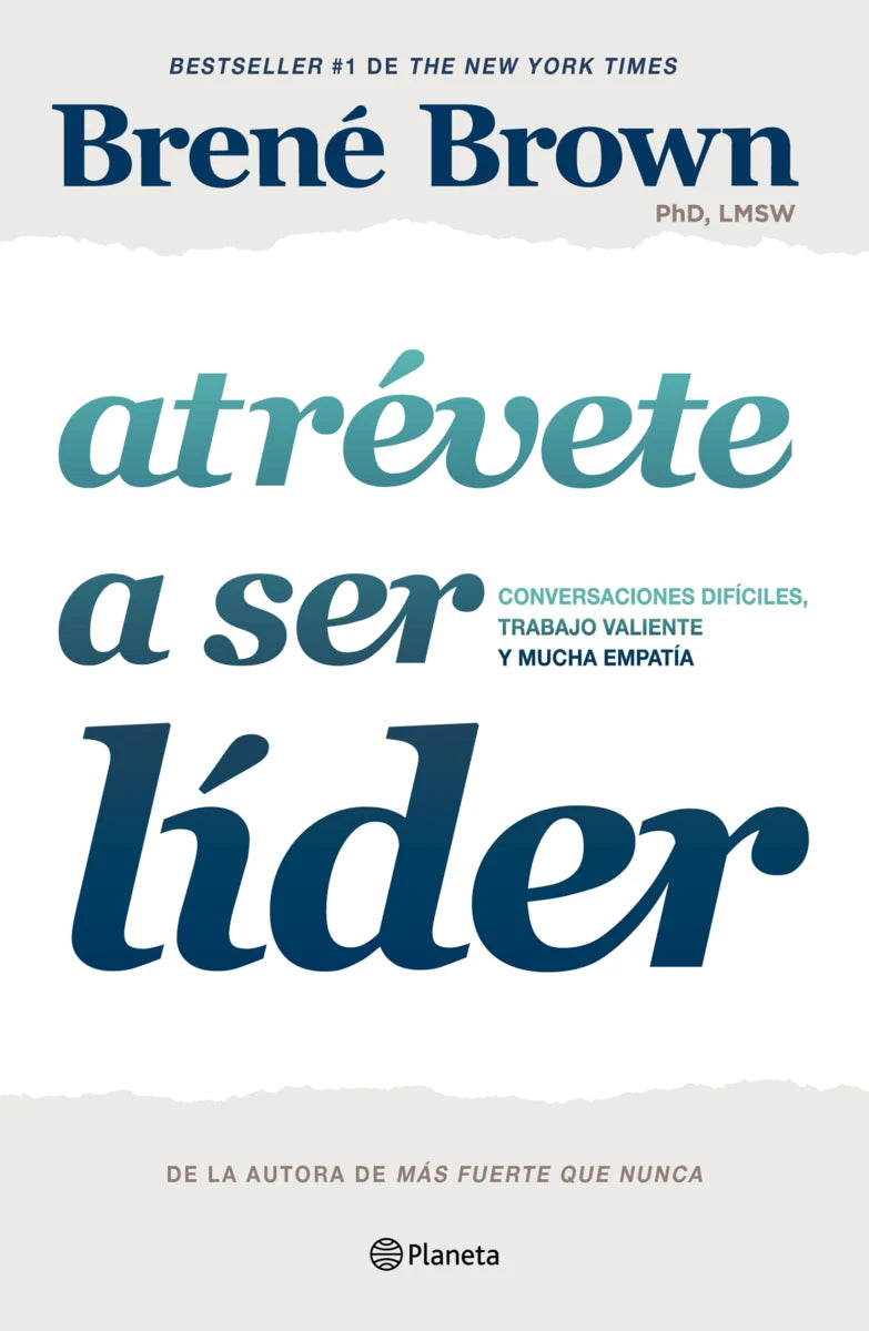 Atrévete a ser líder, Brené Brown