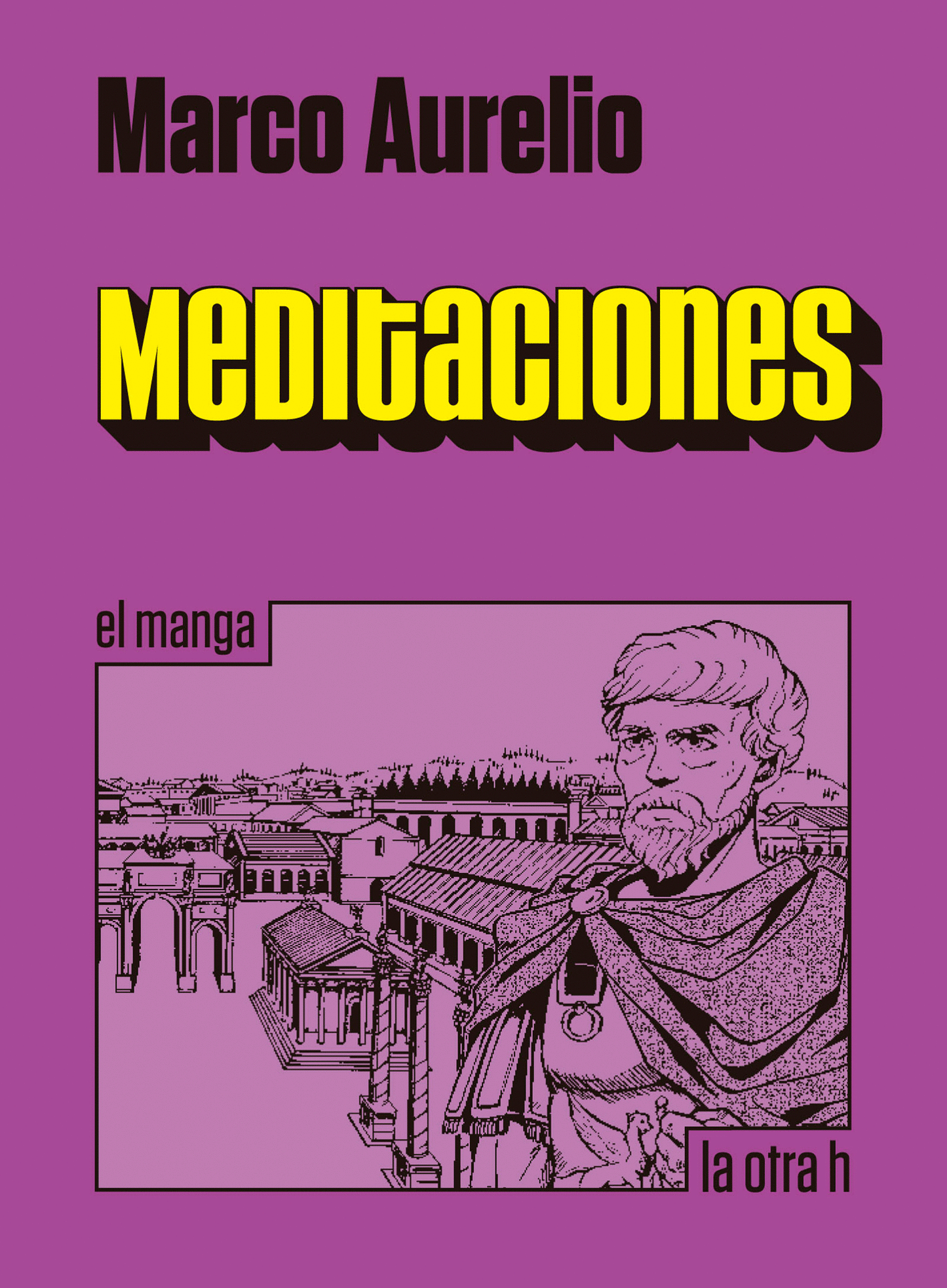 Meditaciones. Marco Aurelio, manga
