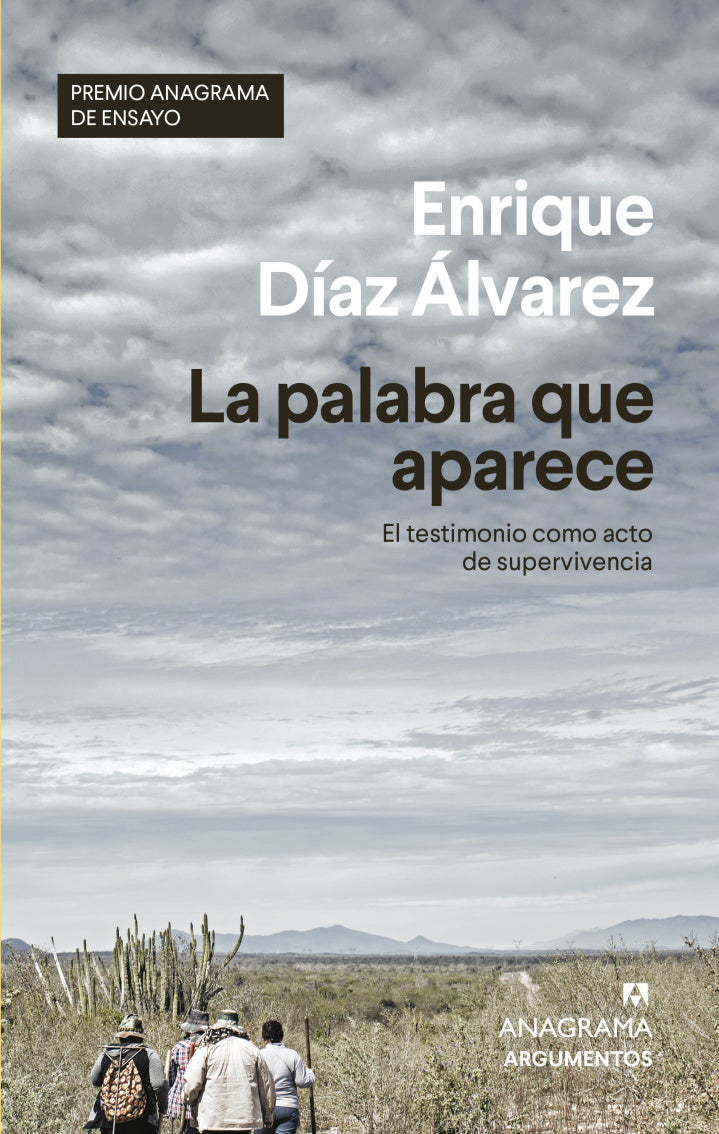 La palabra que aparece, Enrique Díaz Álvarez. El testimonio como acto de supervivencia