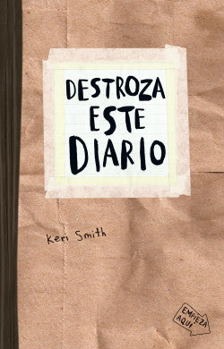 Destroza este diario. Craft, Keri Smith