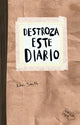 Destroza este diario. Craft, Keri Smith