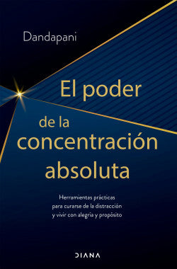 El poder de la concentración absoluta, Dandapani