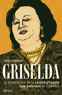 Griselda, José Guarnizo