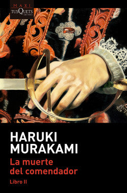 La muerte del comendador 2. Haruki Murakami