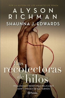 Las recolectoras de hilos, Alyson Richman