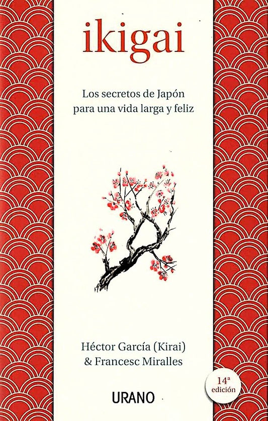 Ikigai, Los secretos de japón, Héctor García