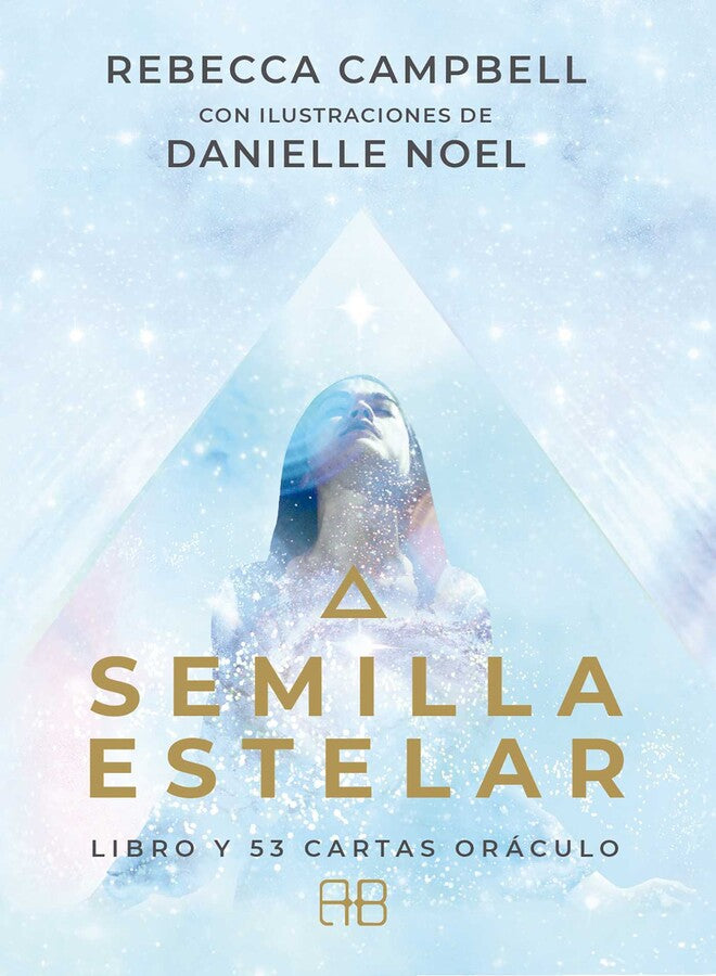 Semilla estelar, Rebecca Campbell. Libro y 53 cartas oráculo
