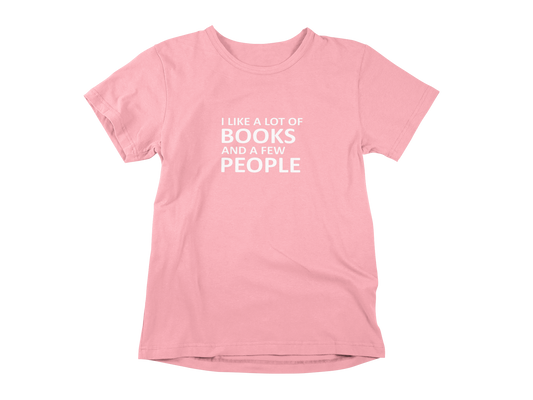 T-Shirts - I like a lot of books