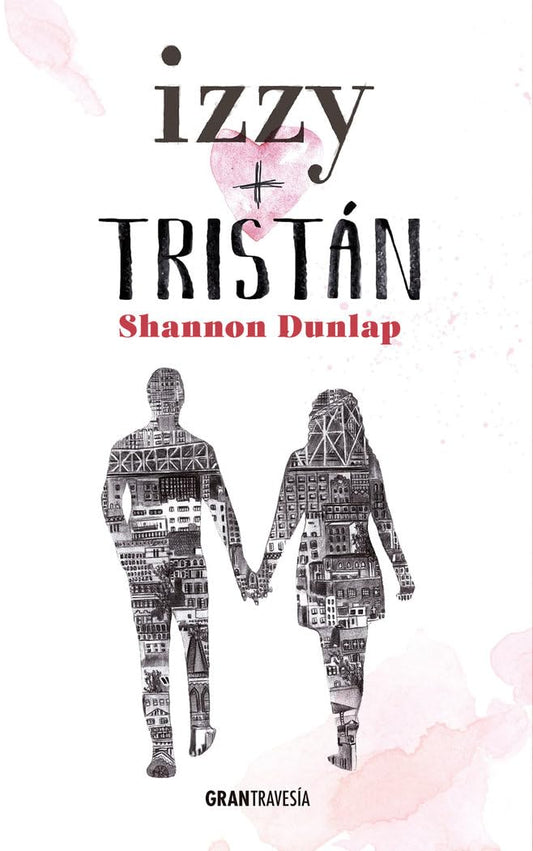 Izzy + Tristán, Shannon Dunlap