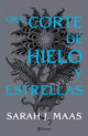 Una corte de hielo y estrellas, Sarah J. Maas