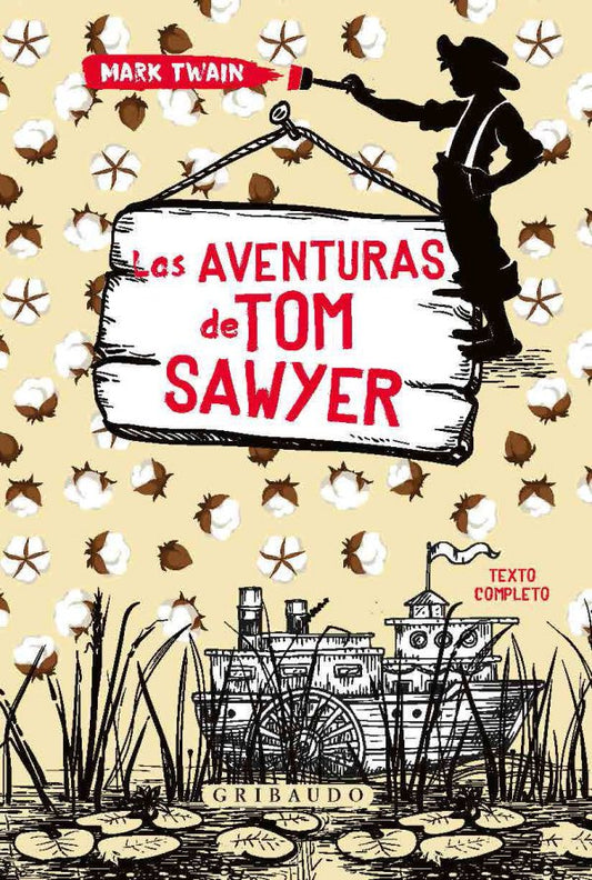 Las aventuras de Tom Sawyer, Mark Twain. Edición tapa dura